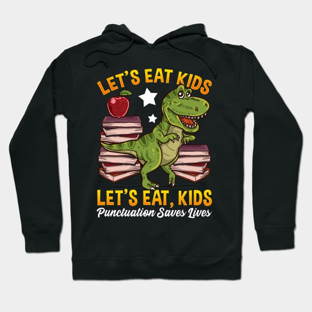 lets eat kids punctuation saves lives Hoodie by aneisha